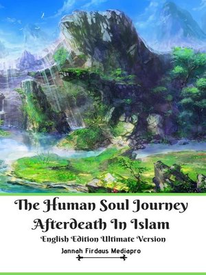 cover image of The Human Soul Journey Afterdeath In Islam English Edition Ultimate Version